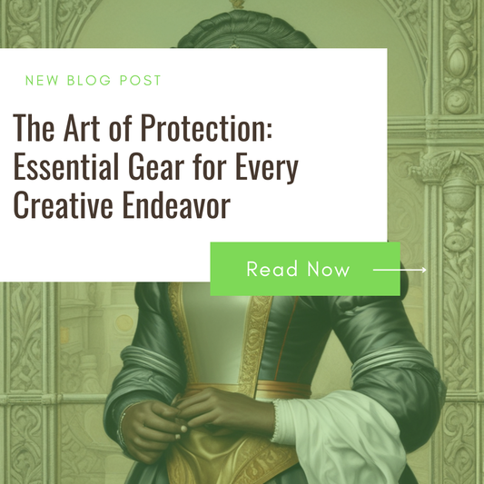 The Art of Protection: Essential Gear for Every Creative Endeavor